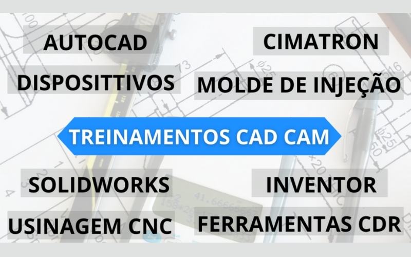Treinamentos em CAD CAM e Projetos Mecânicos