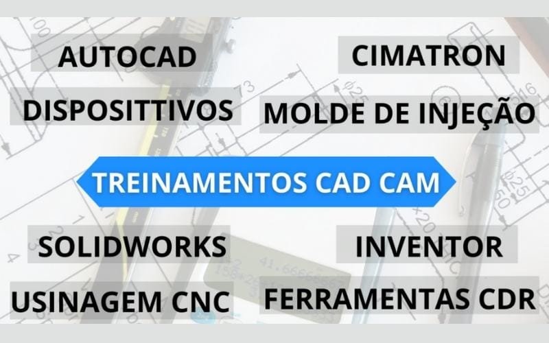 Treinamentos em CAD CAM e Projetos Mecânicos