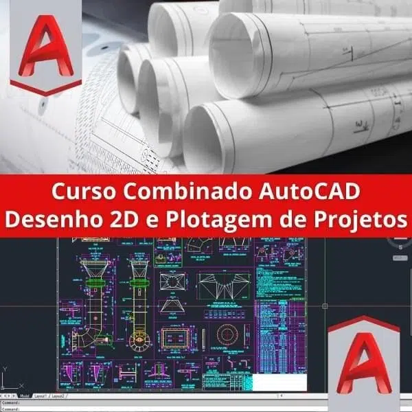 Curso Combinado AutoCAD Desenho 2D e Plotagem de Projetos